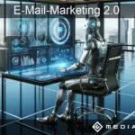 E-Mail Marketing 2.0 steht für eine Ära, in der personalisierte und relevante E-Mails nicht mehr die Ausnahme, sondern die Regel sind.